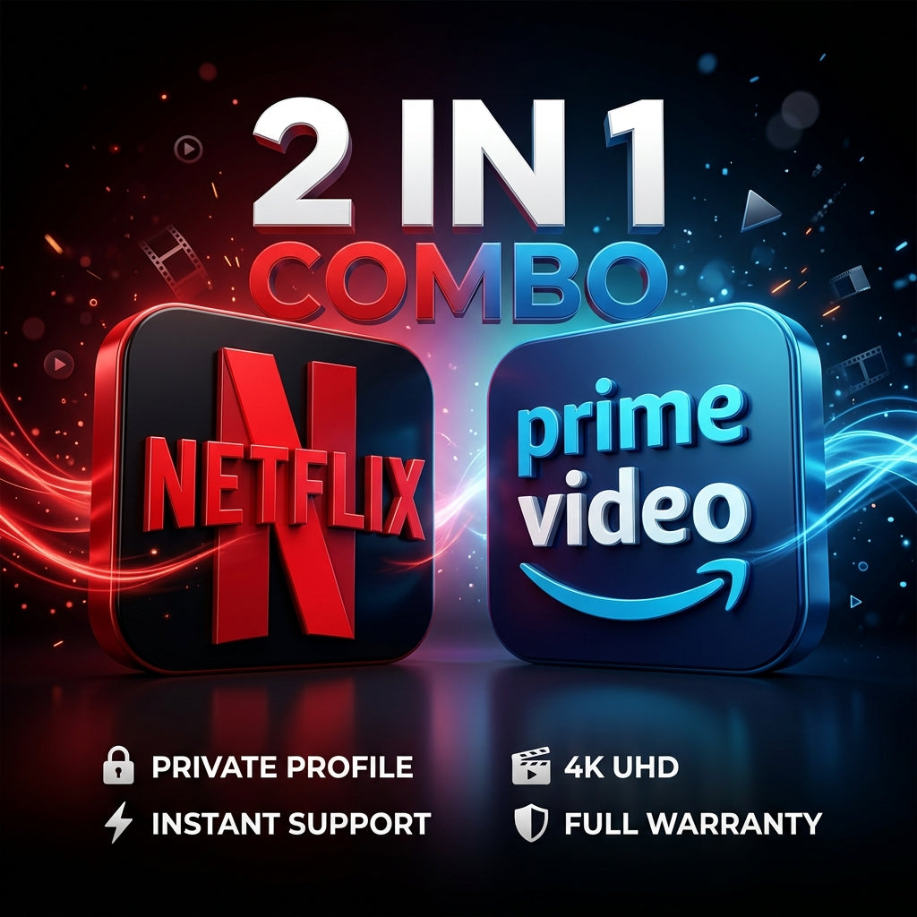 Netflix + Prime Video